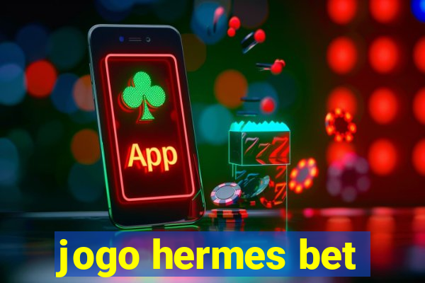 jogo hermes bet